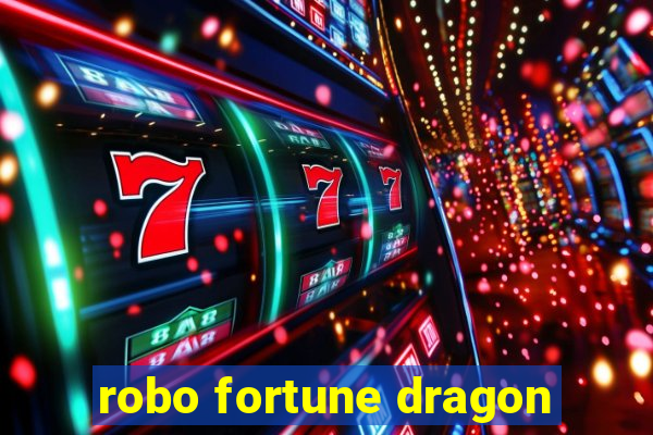 robo fortune dragon